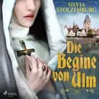 Die Begine von Ulm af Silvia Stolzenburg