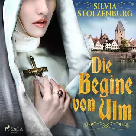 Die Begine von Ulm af Silvia Stolzenburg