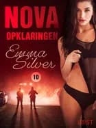 Nova 10: Opklaringen – erotisk noir af Emma Silver