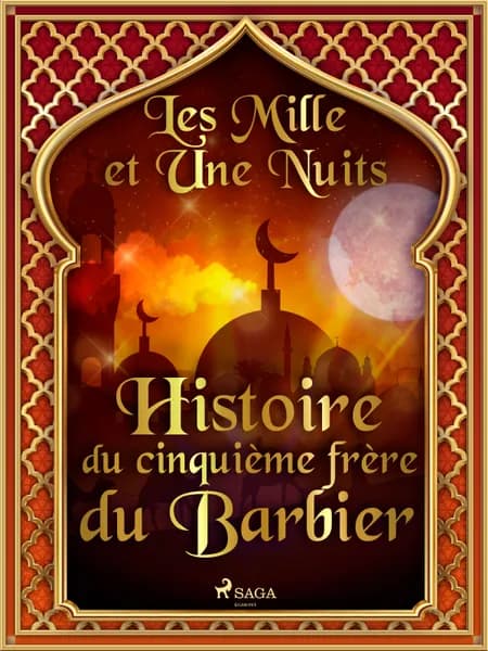 Histoire du cinquième frère du Barbier af Les Mille Et Une Nuits