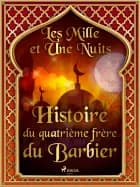 Histoire du quatrième frère du Barbier