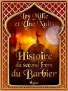 Histoire du second frère du Barbier