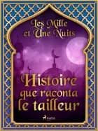 Histoire que raconta le tailleur