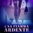 Una fiamma ardente - Racconto erotico af Sofia Fritzson
