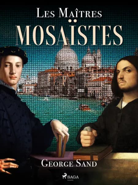 Les Maîtres Mosaïstes af George Sand