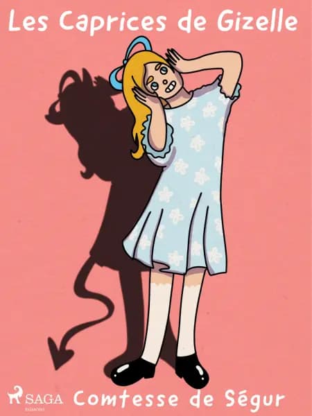 Les Caprices de Gizelle af Comtesse de Ségur