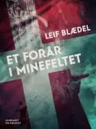 Et forår i Minefeltet