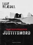 Vadstrupgårdsagen. Justitsmord