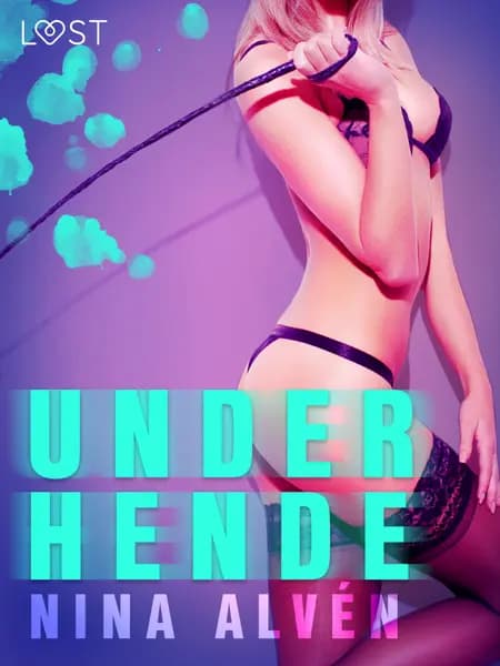 Under hende - Erotisk novelle af Nina Alvén
