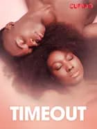 Timeout - erotiske noveller af Cupido