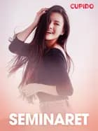 Seminaret – erotiske noveller af Cupido