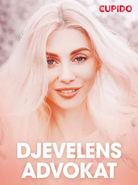 Djevelens advokat - erotiske noveller af Cupido