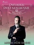 Dworek pod Malwami 50 - Matki af Marian Piotr Rawinis