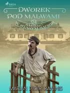 Dworek pod Malwami 34 - Śmierć w starym sadzie