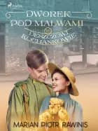 Dworek pod Malwami 16 - Deszczowi kochankowie
