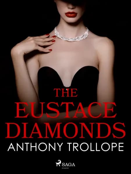 The Eustace Diamonds af Anthony Trollope