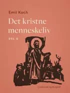Det kristne menneskeliv. Del 2