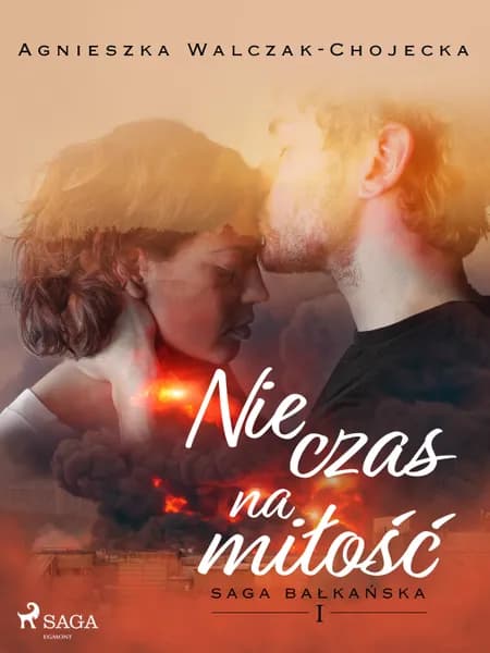 Nie czas na miłość af Agnieszka Walczak-Chojecka