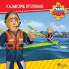 Strażak Sam - Kajakowe wyzwanie af Mattel