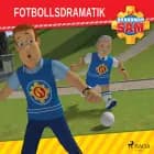 Brandman Sam - Fotbollsdramatik af Mattel