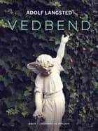 Vedbend af Adolf Langsted