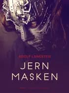 Jernmasken af Adolf Langsted