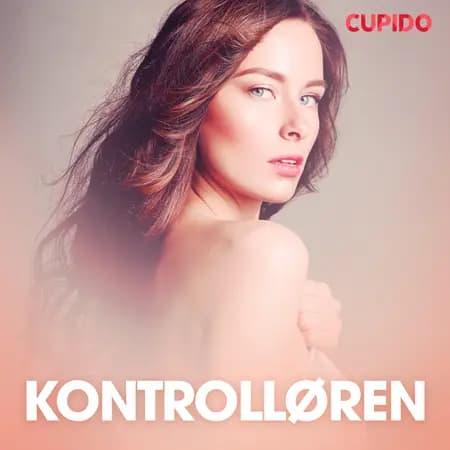 Kontrolløren - erotiske noveller af Cupido