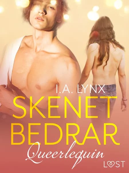 Queerlequin: Skenet bedrar af I.A. Lynx