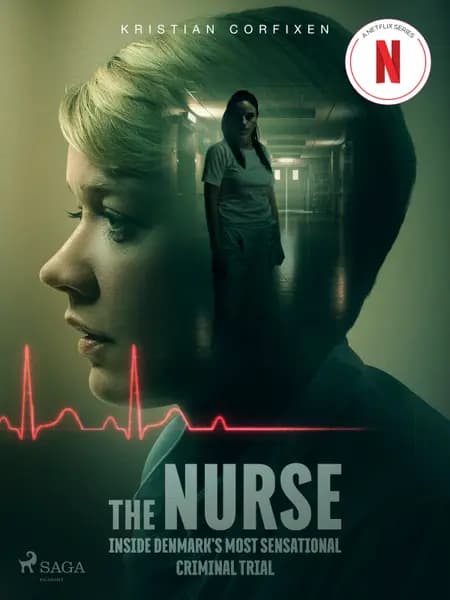 The Nurse: Inside Denmark's Most Sensational Criminal Trial af Kristian Corfixen