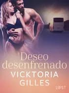 Deseo desenfrenado af Vicktoria Gilles