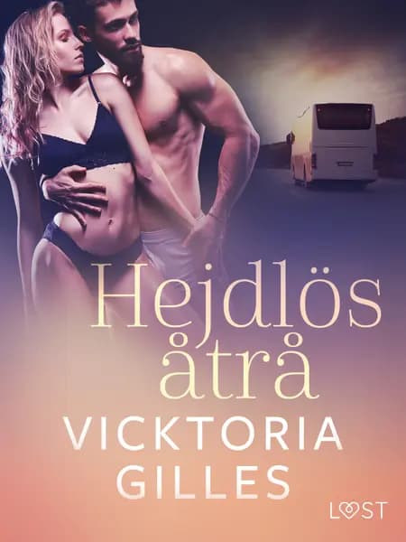 Hejdlös åtrå - erotisk novell af Vicktoria Gilles