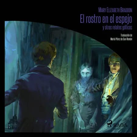 El rostro en el espejo y otros relatos góticos af Mary Elizabeth Braddon