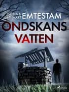 Ondskans vatten af Gösta Emtestam og Lennart Emtestam