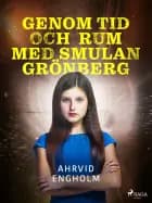 Genom tid och rum med Smulan Grönberg