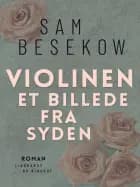Violinen. Et billede fra syden