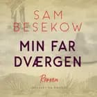 Min far dværgen af Sam Besekow