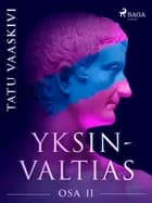 Yksinvaltias 2