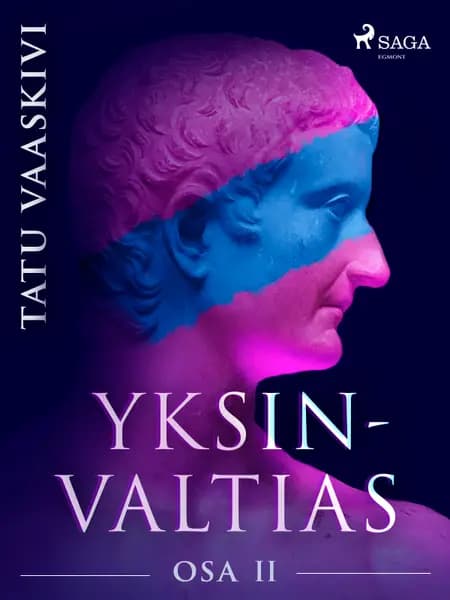 Yksinvaltias 2 af Tatu Vaaskivi