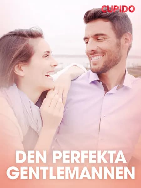Den perfekta gentlemannen - erotisk novell af Cupido