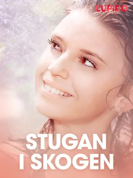 Stugan i skogen - erotisk novell af Cupido