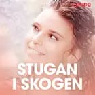 Stugan i skogen - erotisk novell af Cupido