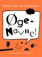 Øgenavne! af Kristian Kristiansen