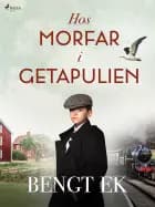 Hos morfar i Getapulien