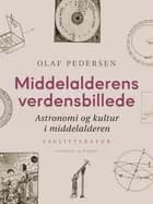 Middelalderens verdensbillede. Astronomi og kultur i middelalderen