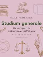 Studium generale. De europæiske universiteters tilblivelse af Olaf Pedersen