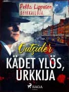 Kädet ylös, urkkija