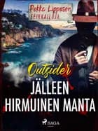 Jälleen hirmuinen Manta af Outsider