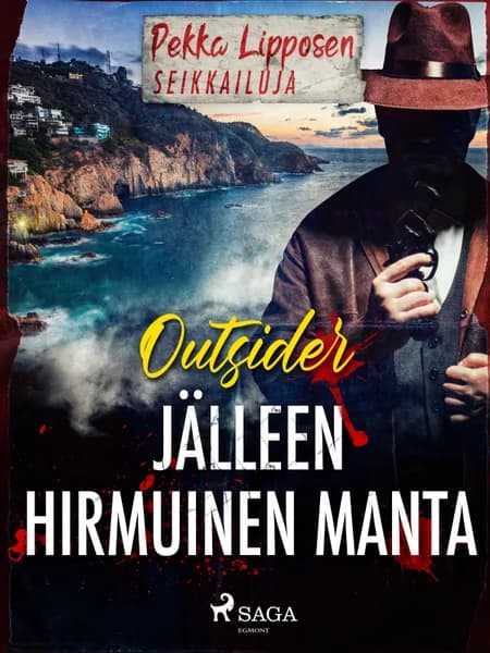 Jälleen hirmuinen Manta af Outsider