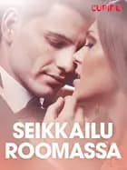 Seikkailu Roomassa – eroottinen novelli
