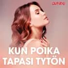 Kun poika tapasi tytön – eroottinen novelli